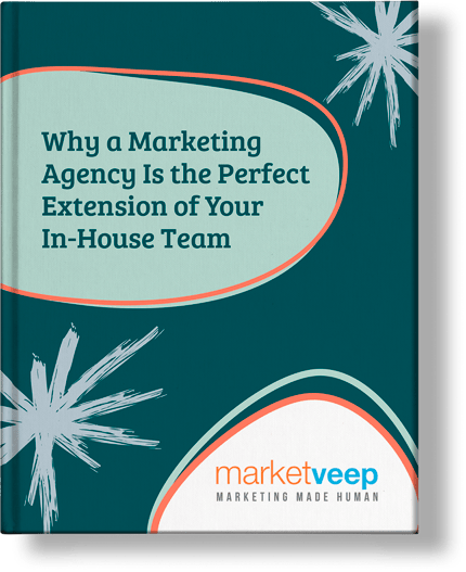 Why a Marketing Agency Is the Perfect Extension of Your In-House Team